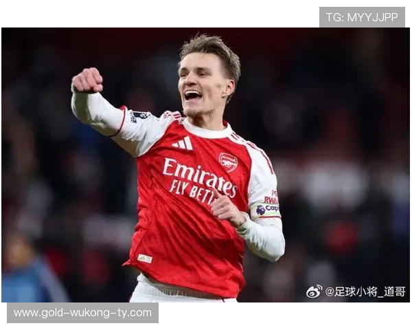 厄德高在阿森纳进攻体系中的核心地位解析